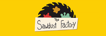 Field trip to The Sawdust Factory
